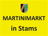 Veranstaltungsinformationen Martinimarkt in schwarzer Schrift auf gelben Hintergrund mit Wappen der Gemeinde Stams